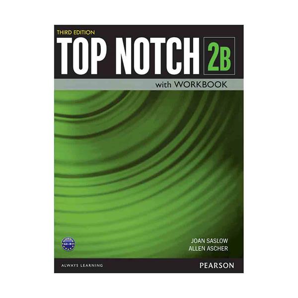 Top Notch 2B 3rd ویرایش سوم رحلی بزرگ چاپ رنگی باکیفیت به همراه کتاب دانش آموز و کتاب کار
